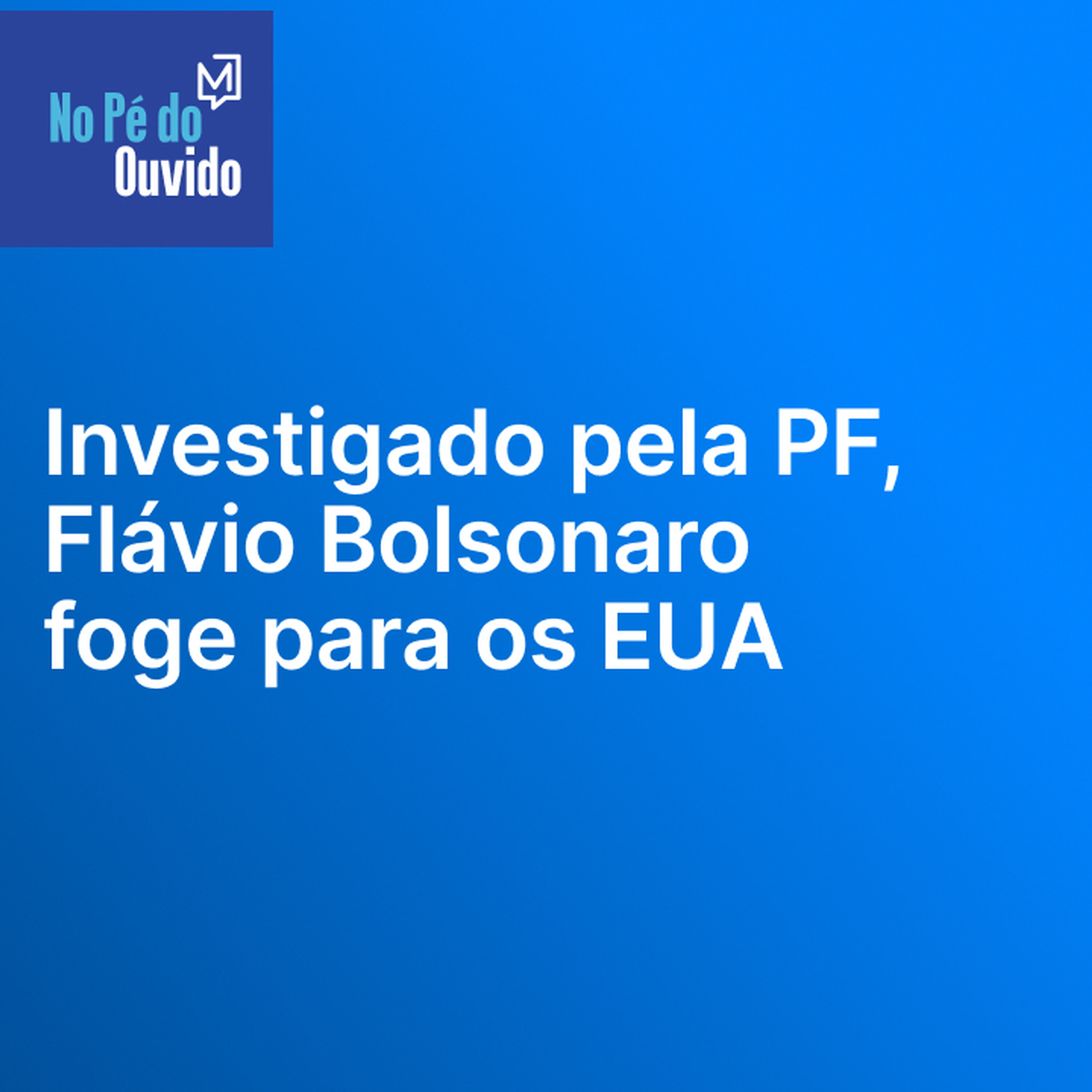 Investigado pela PF, Flávio Bolsonaro foge para os EUA