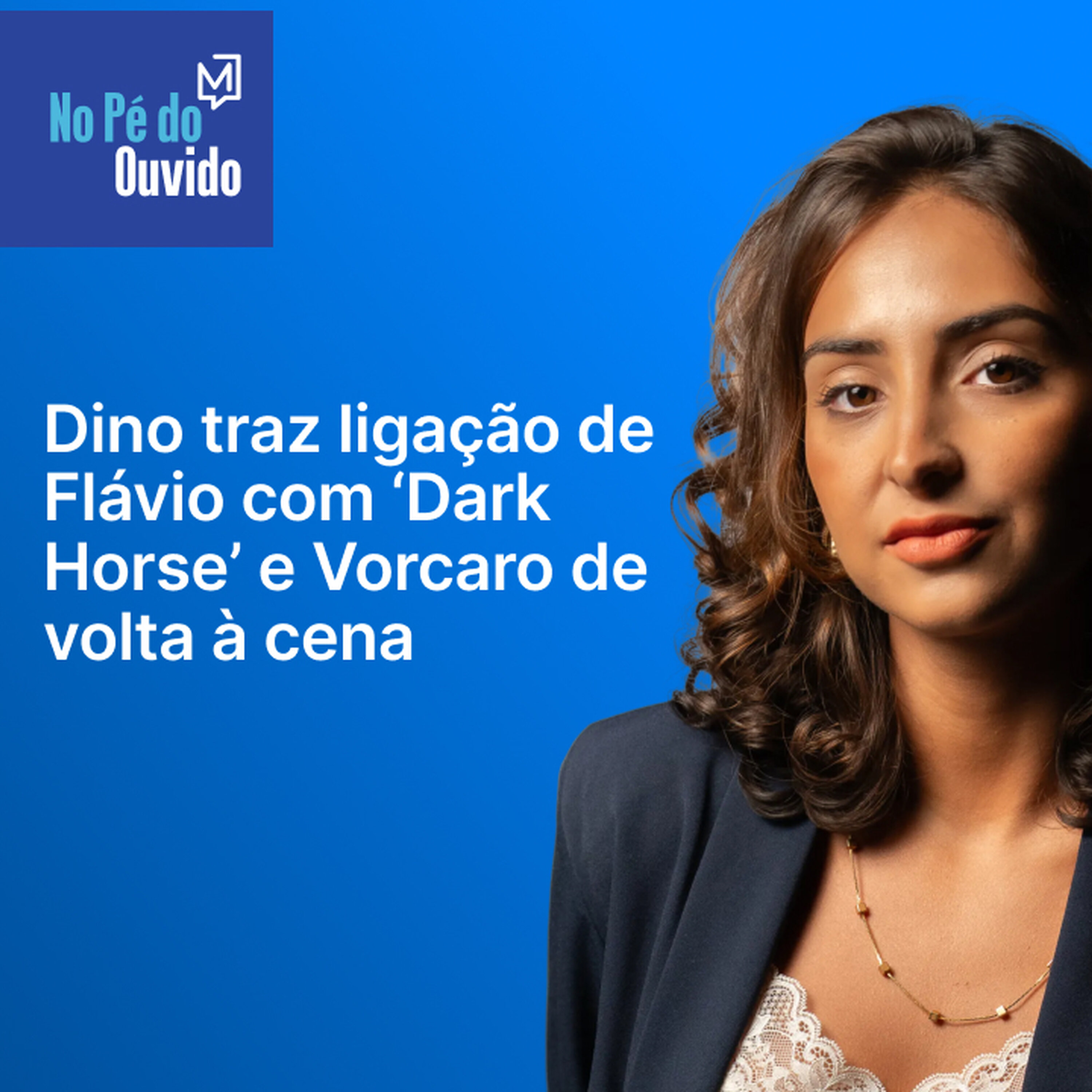 Dino traz ligação de Flávio com ‘Dark Horse’ e Vorcaro de volta à cena