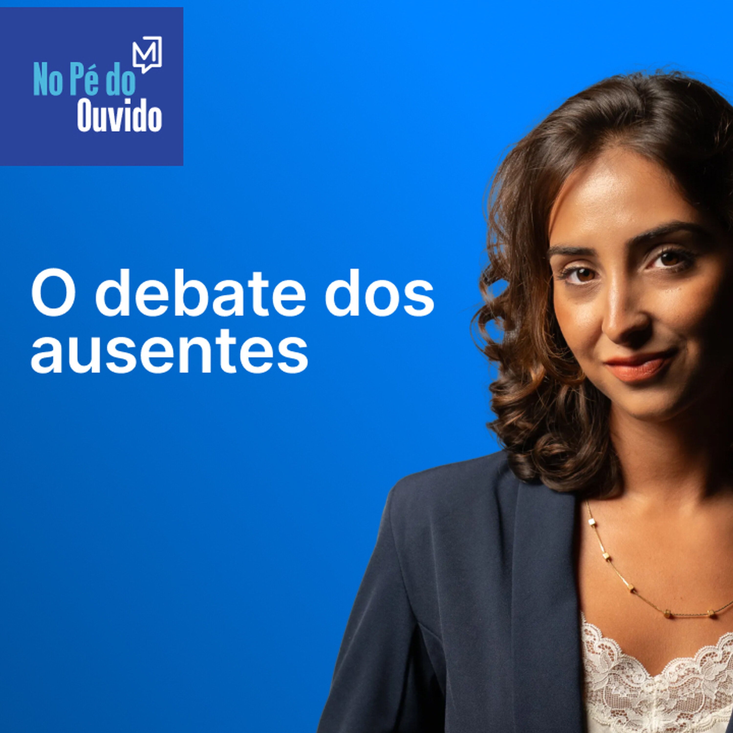 O debate dos ausentes
