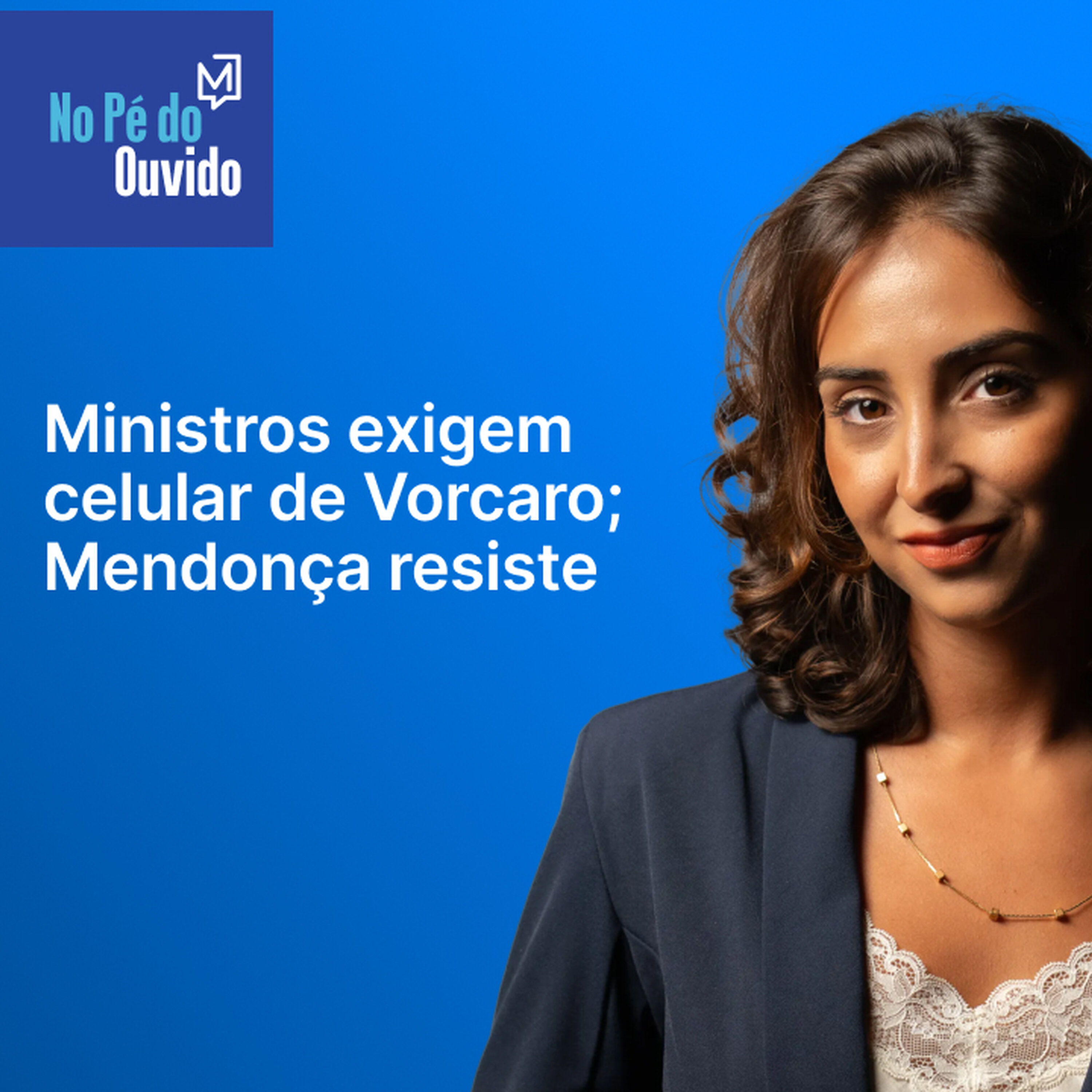 Ministros exigem celular de Vorcaro; Mendonça resiste
