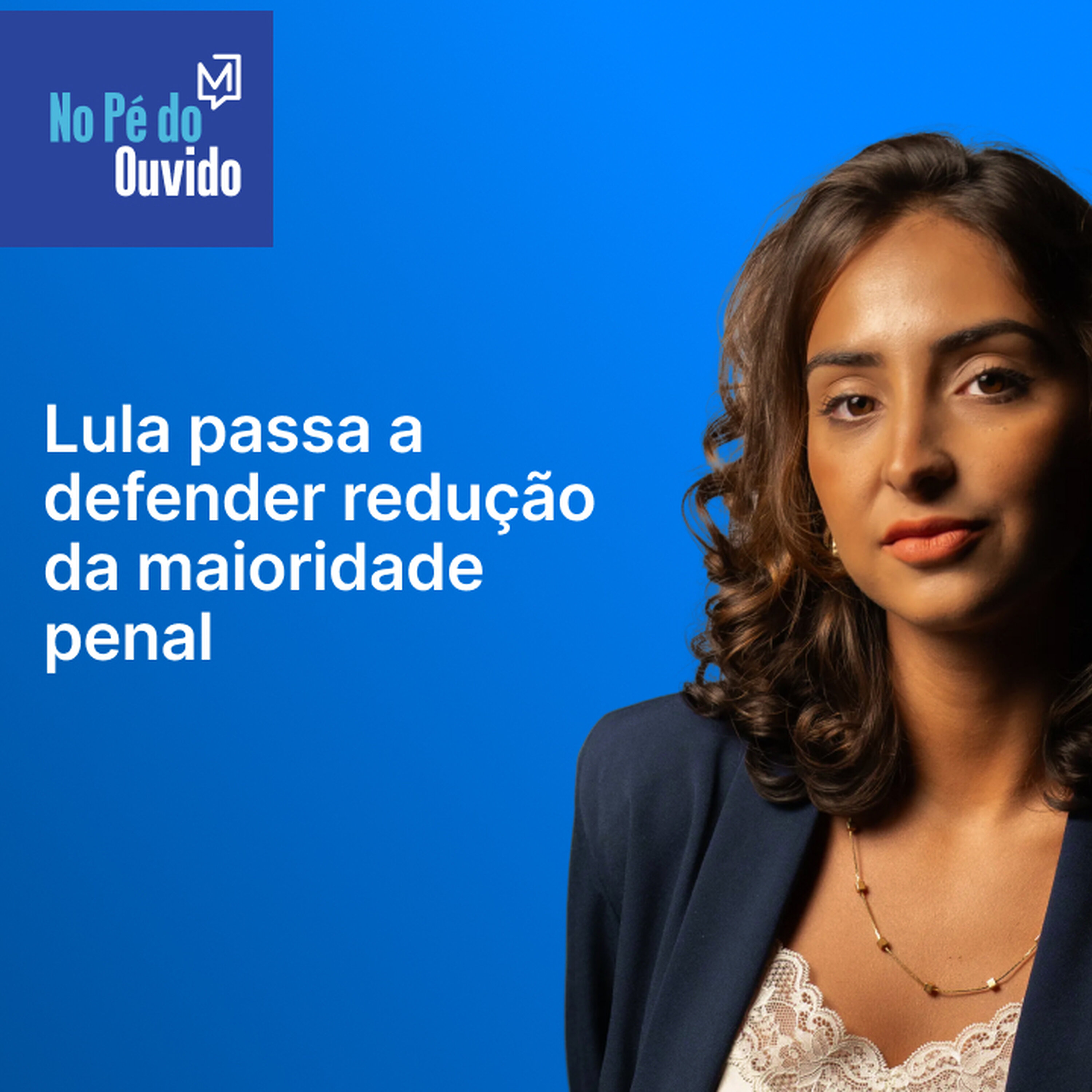 Lula passa a defender redução da maioridade penal Lula passa a defender redução da maioridade penal