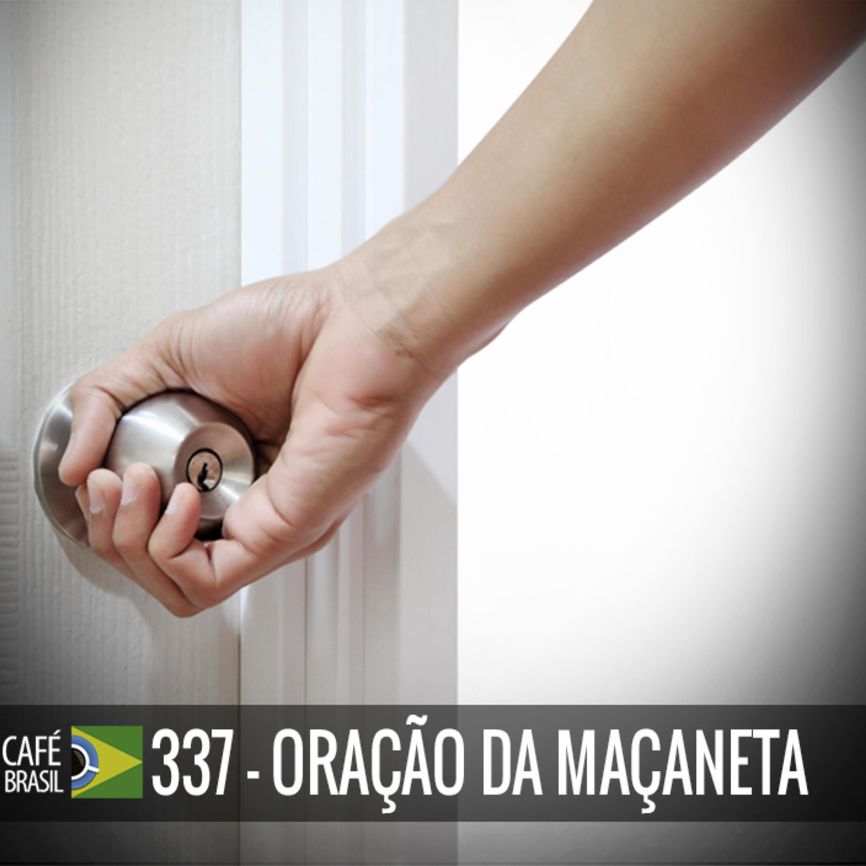 Café Brasil 337 – Oração da maçaneta episode artwork