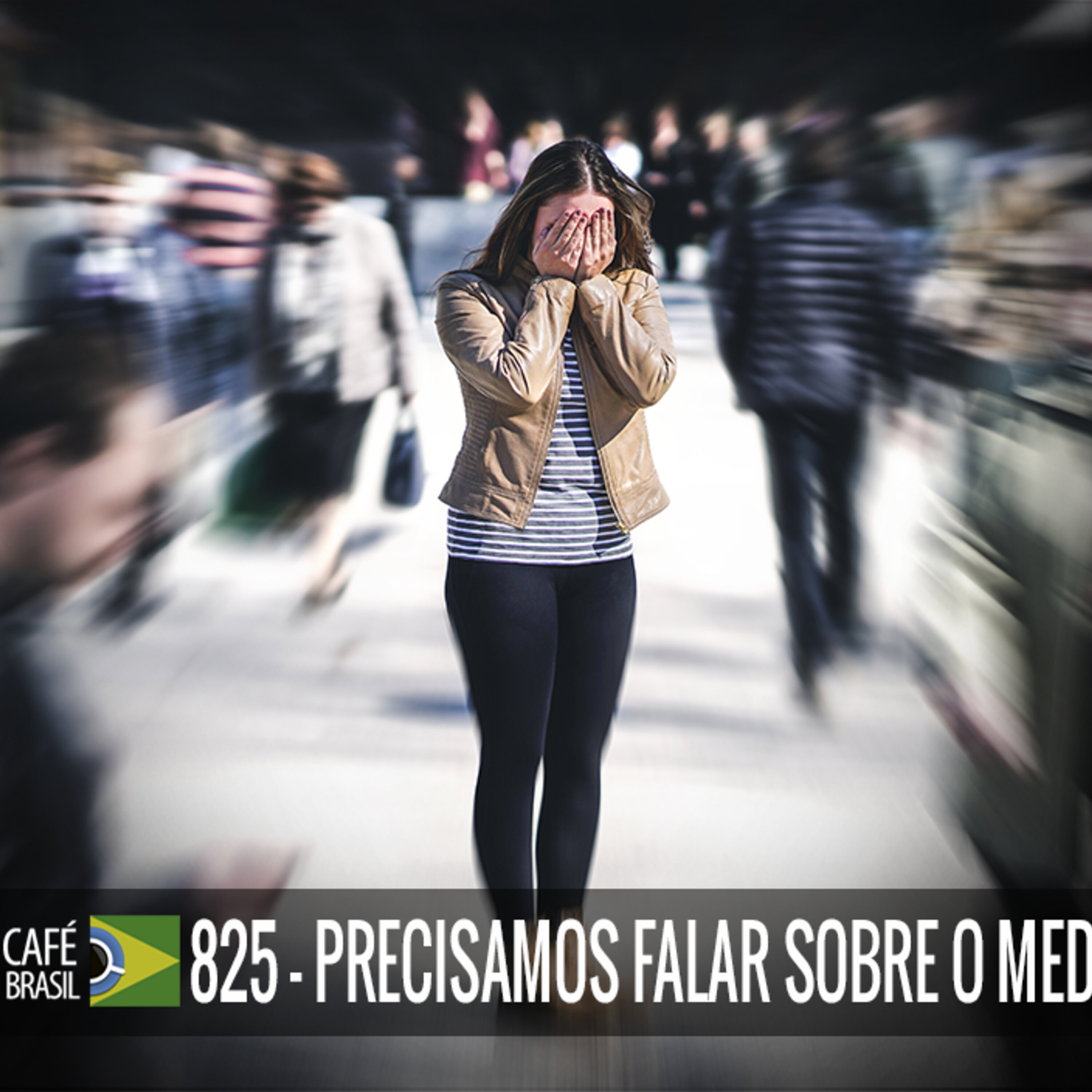 Café Brasil 825 - Precisamos falar sobre o medo episode artwork