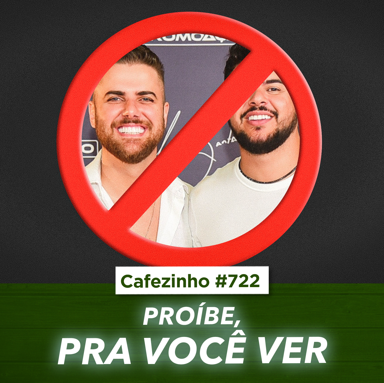 Cafezinho 722 - Proíbe pra vc ver
