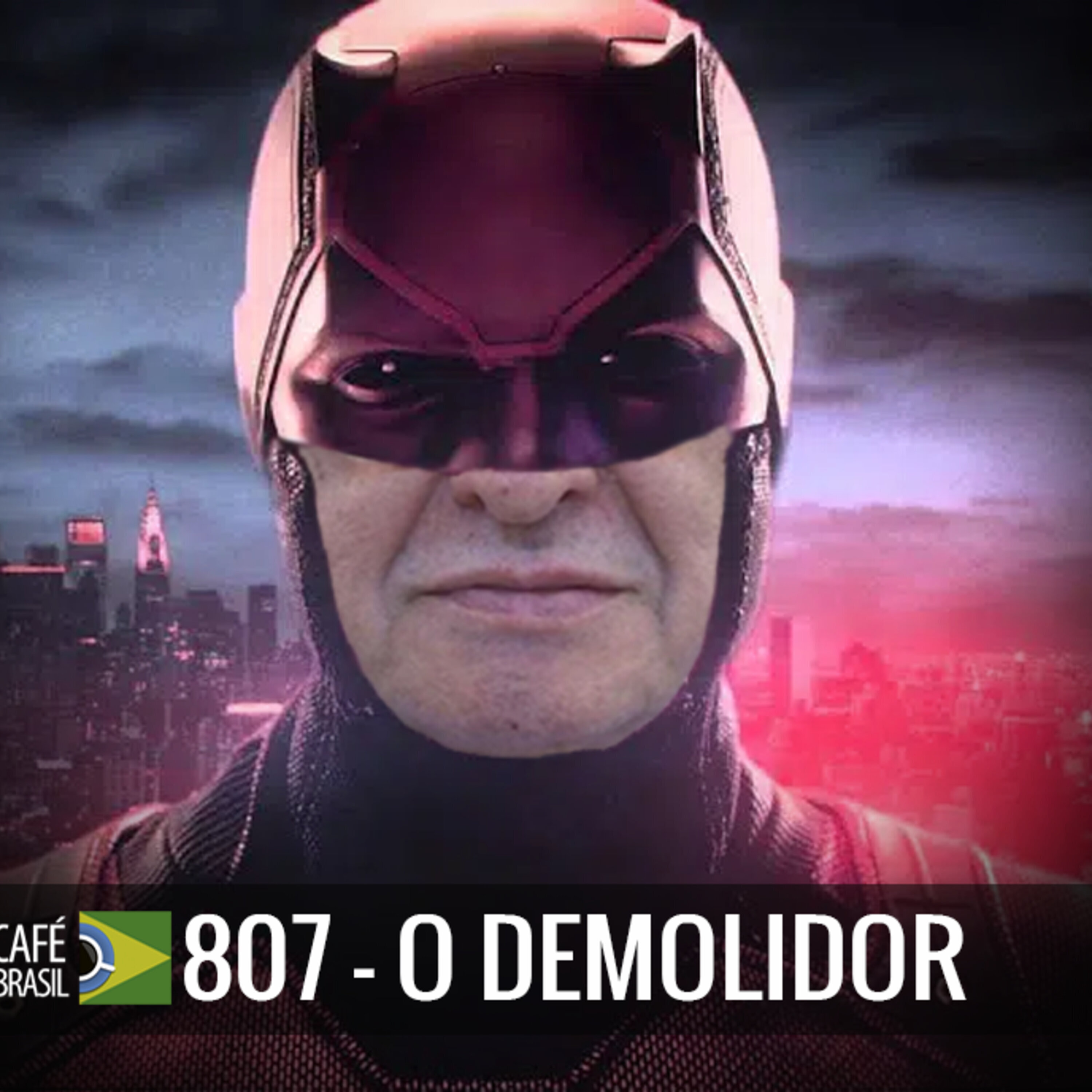 Café Brasil 807 - O Demolidor episode artwork