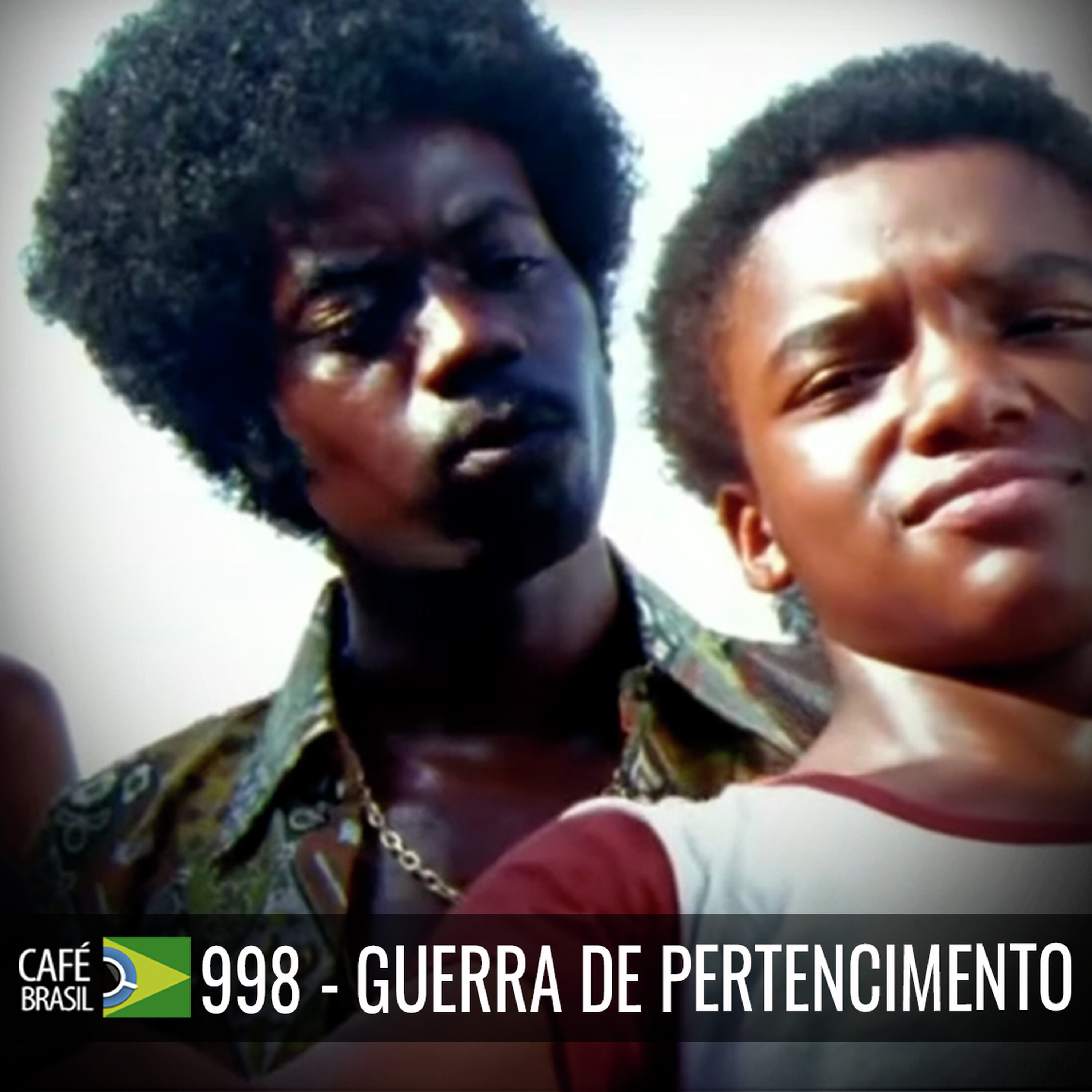 Café Brasil 998 - Guerra de Pertencimento - Salvando nossos jovens episode artwork