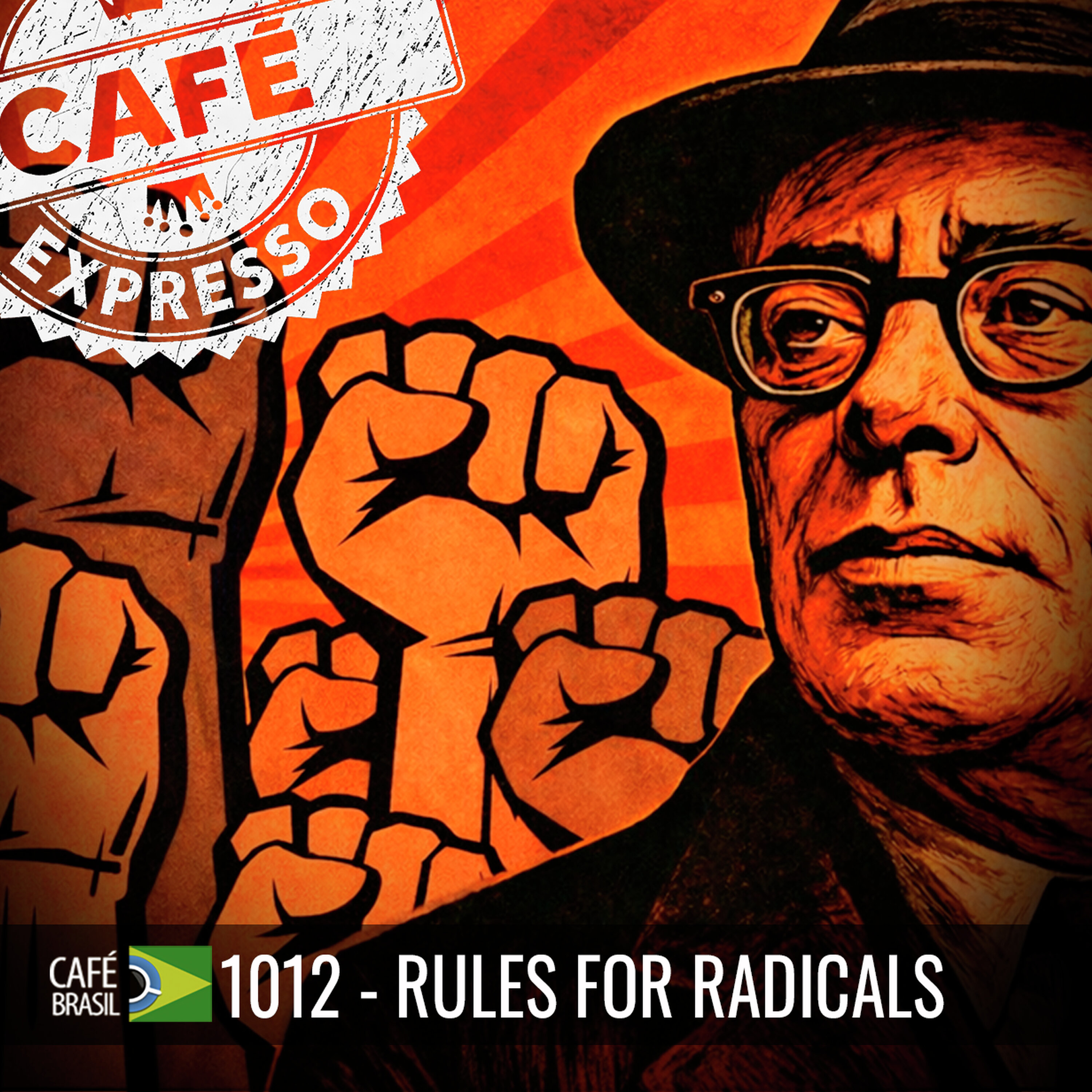 Cafe Brasil Expresso 1012 - Rules for Radicals - Quando a critica vira artificio