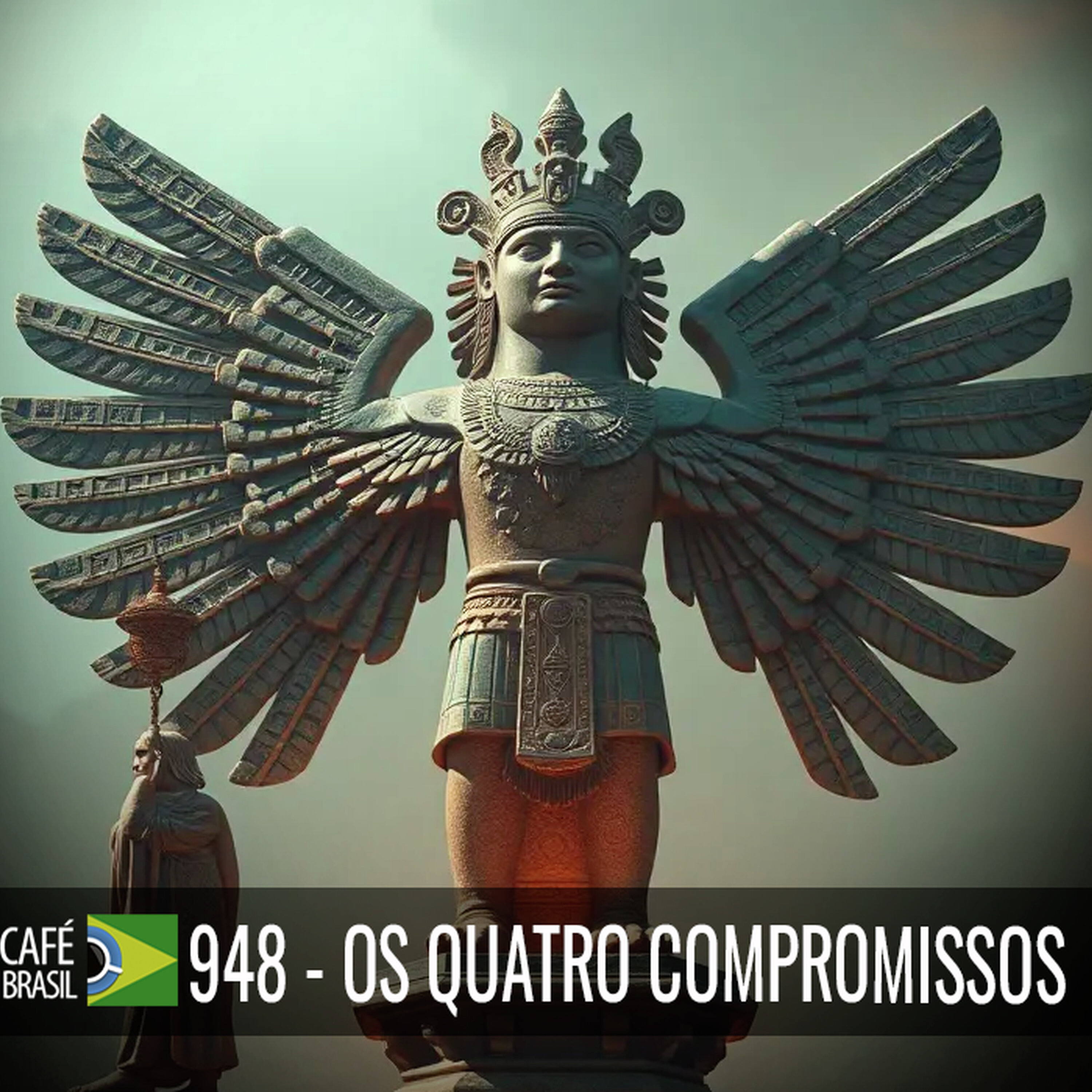 Café Brasil 948 - Os quatro compromissos episode artwork