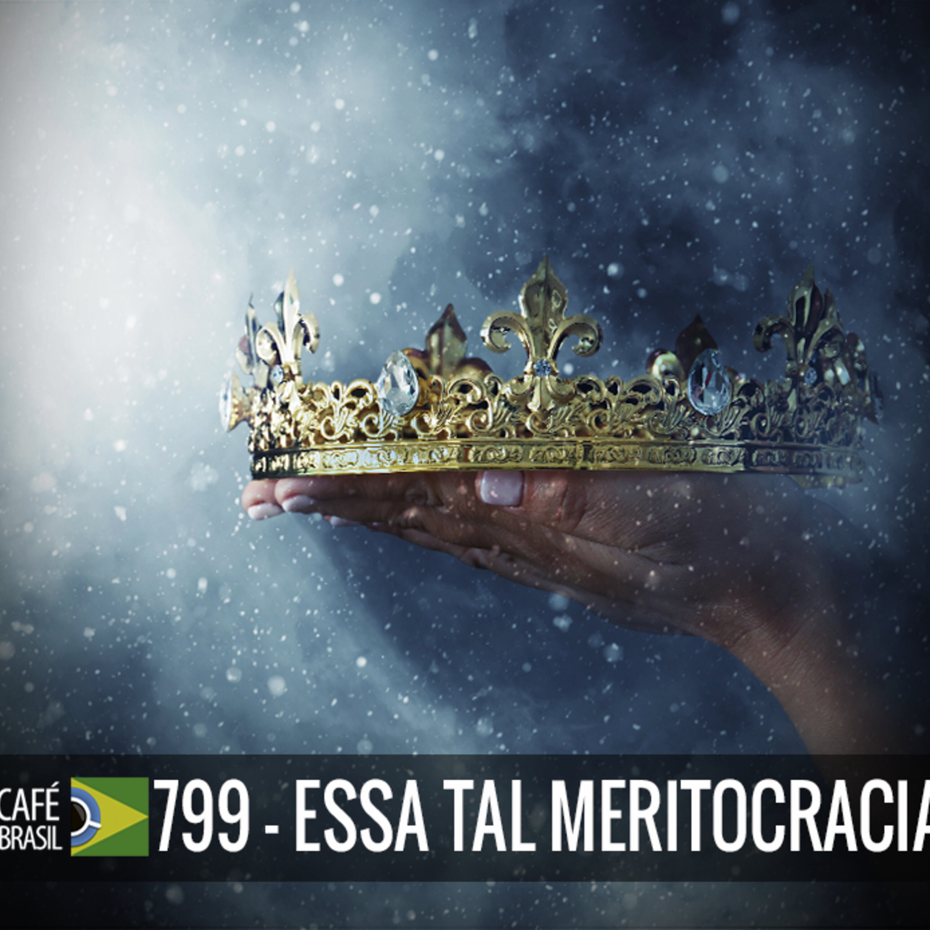 Café Brasil 799 - essa tal meritocracria episode artwork