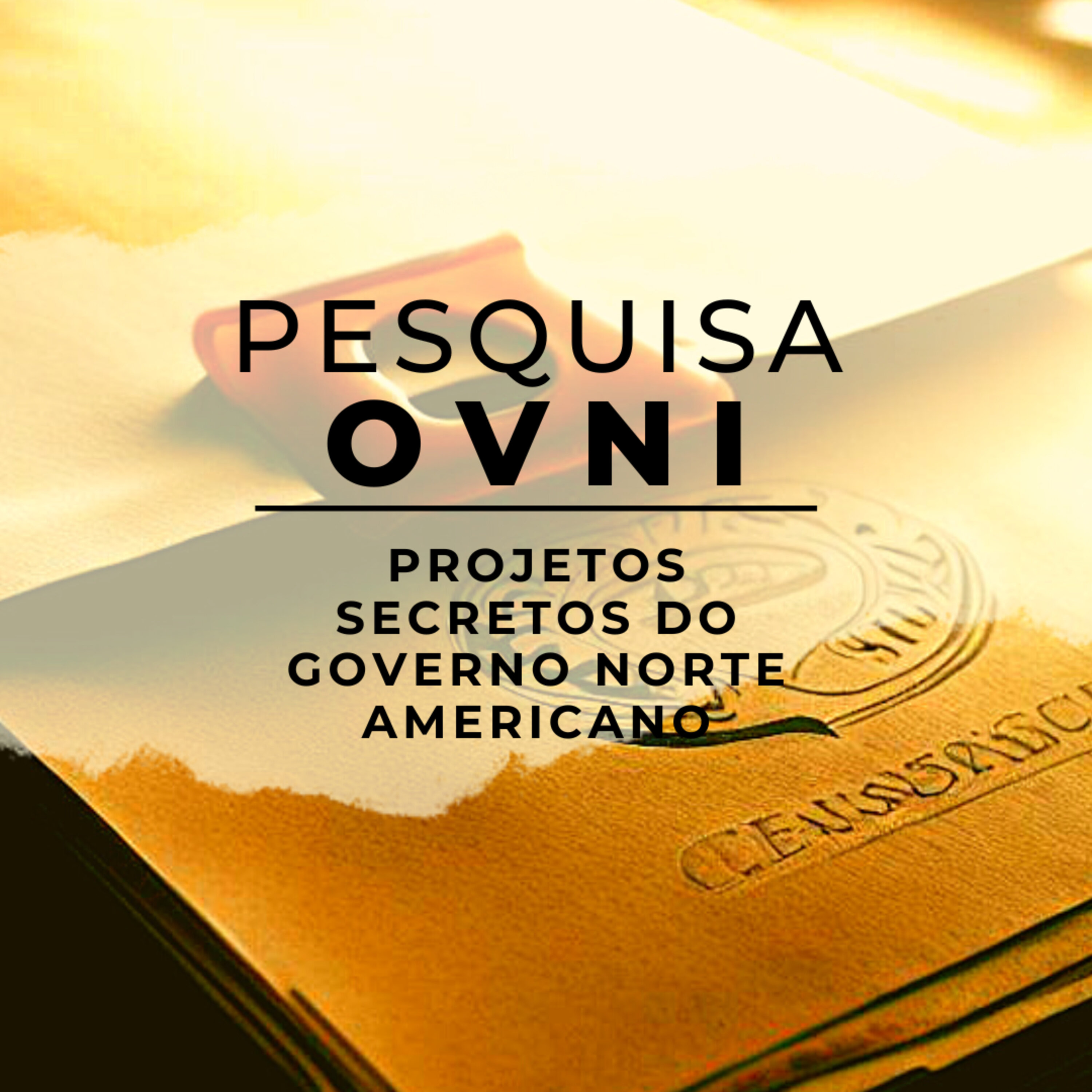 025 - PROJETOS SECRETOS DO GOVERNO NORTE AMERICANO