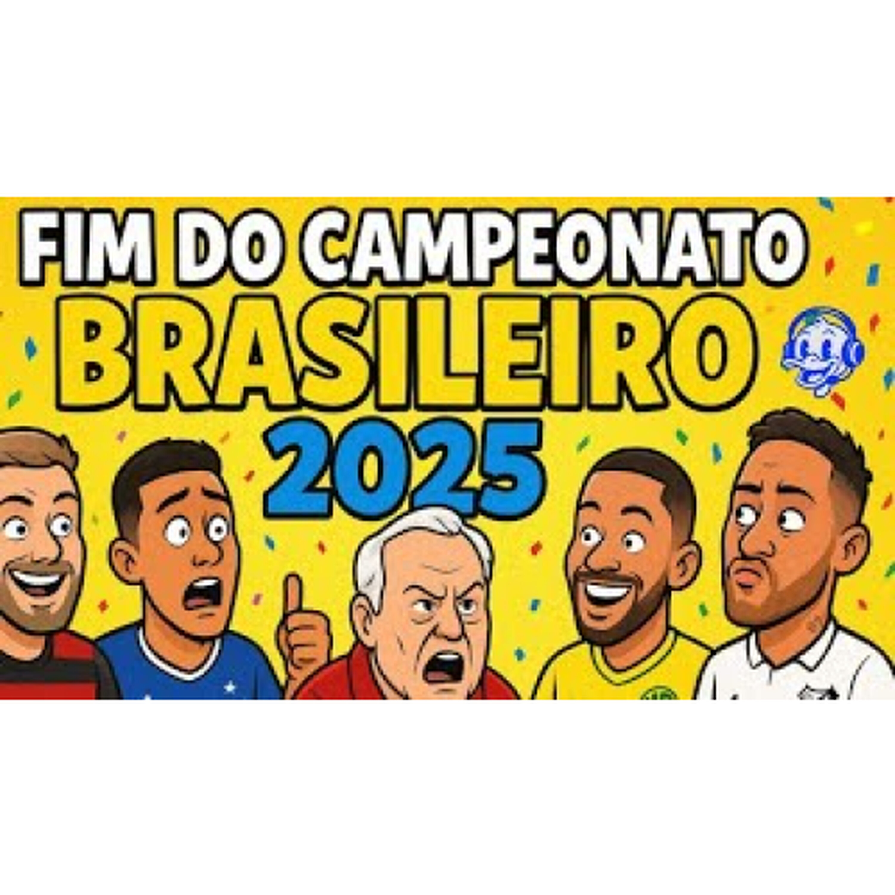 Avaliando o Campeonato Brasileiro 2025 - Parte 1 episode artwork