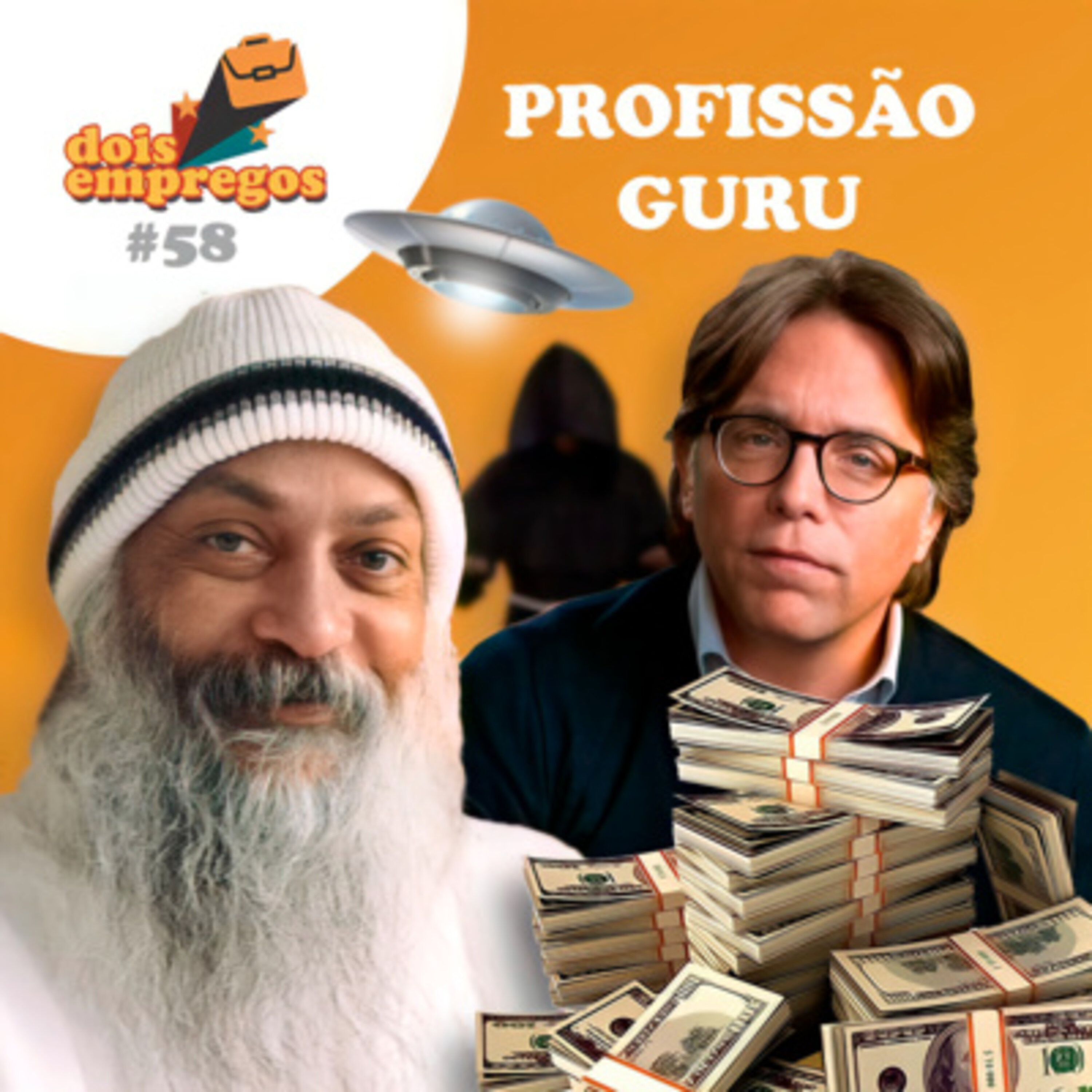 #58 - Profissão Guru | Seitas, filosofias, paranormalidade, dinheiro! episode artwork