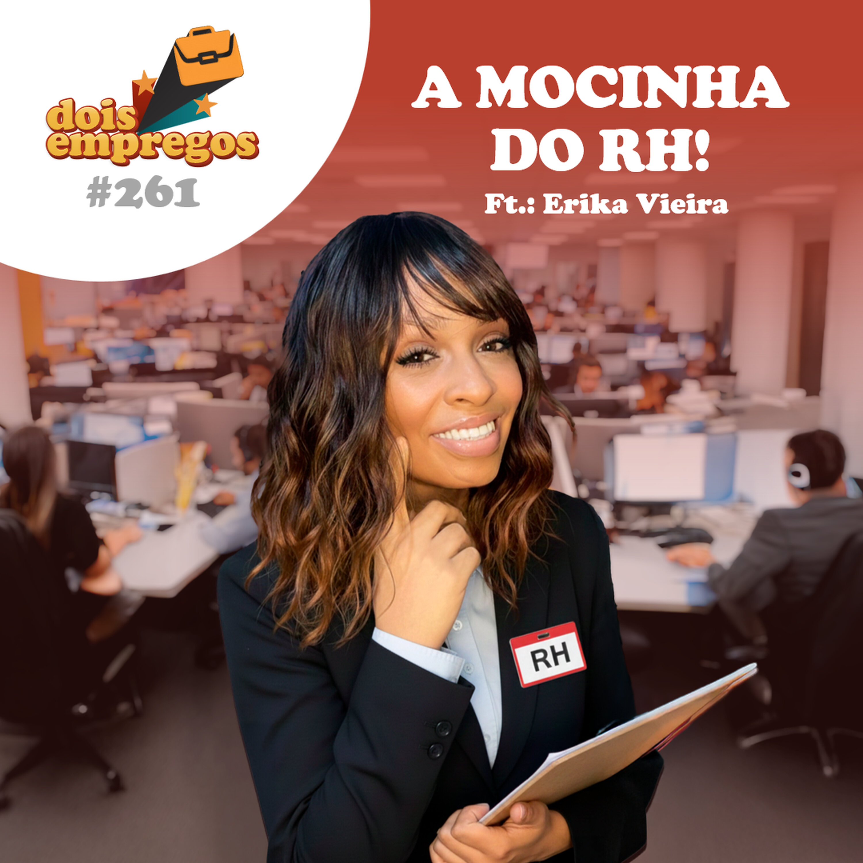 #261 - A MOCINHA do RH (Ft. Erikão) #261 - A MOCINHA do RH (Ft. Erikão)