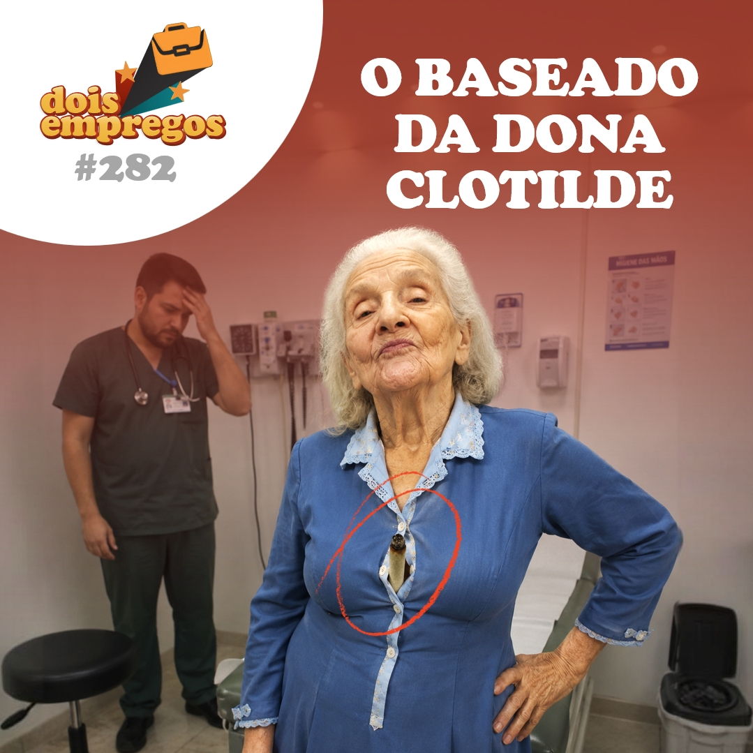 #282 - O BASEADO da Dona Clotilde episode artwork