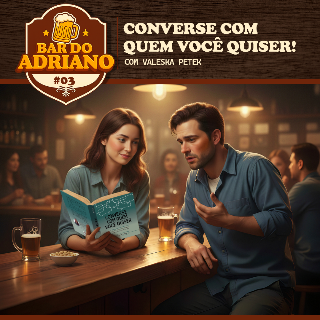 Bar do Adriano #03 - CONVERSE Com Quem Você Quiser