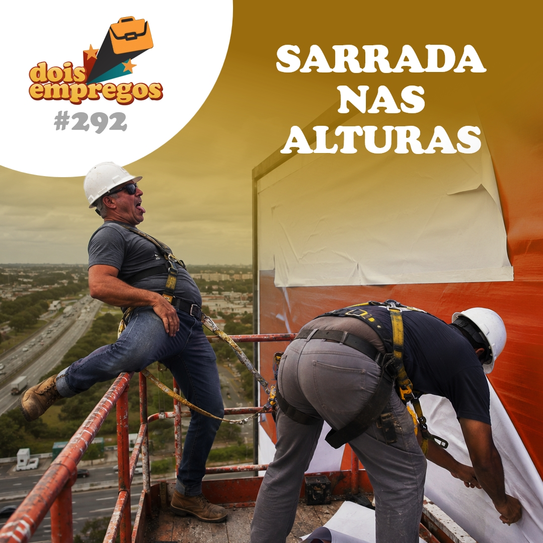 #292 - SARRADA nas Alturas! episode artwork
