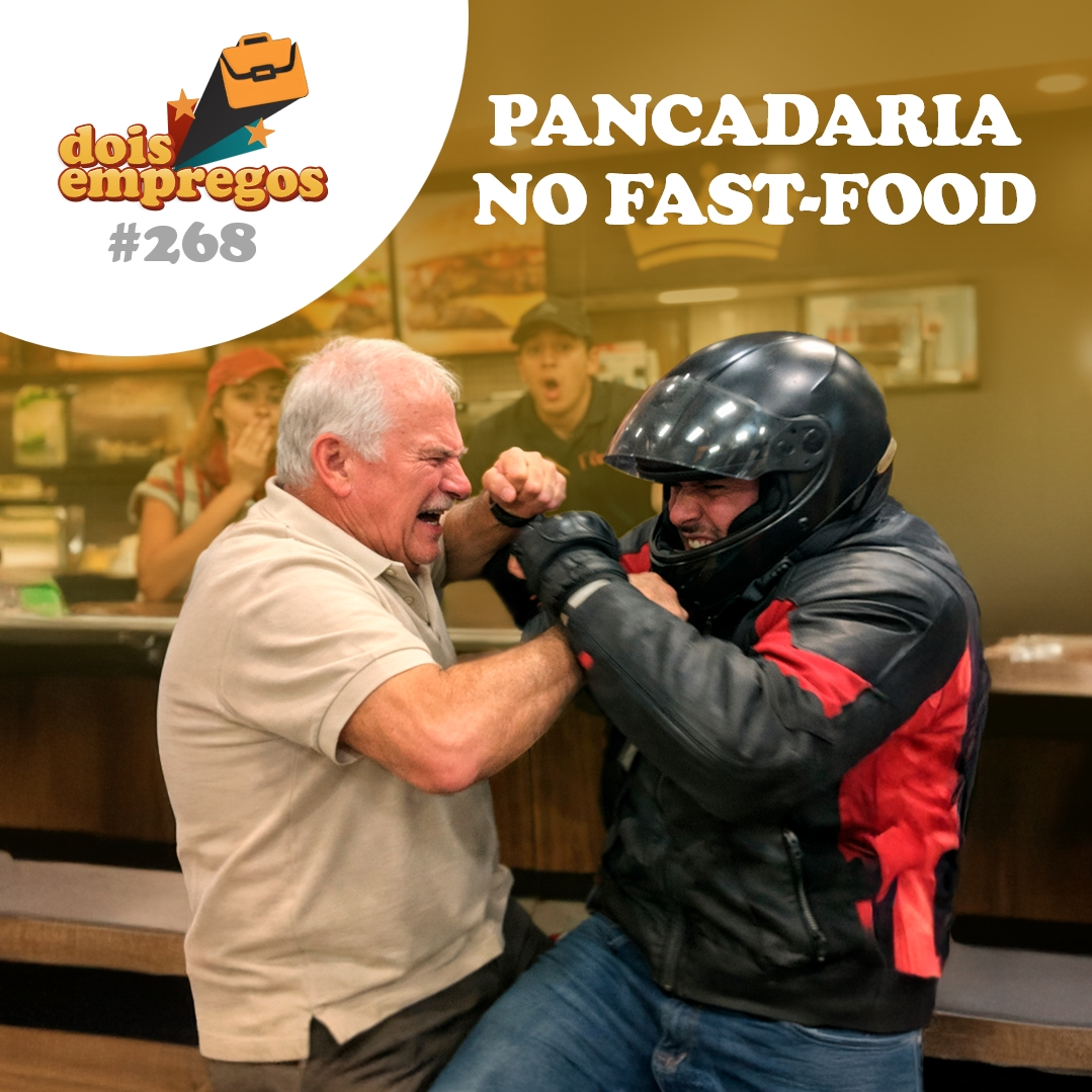 #268 - PANCADARIA no Fast-Food! episode artwork