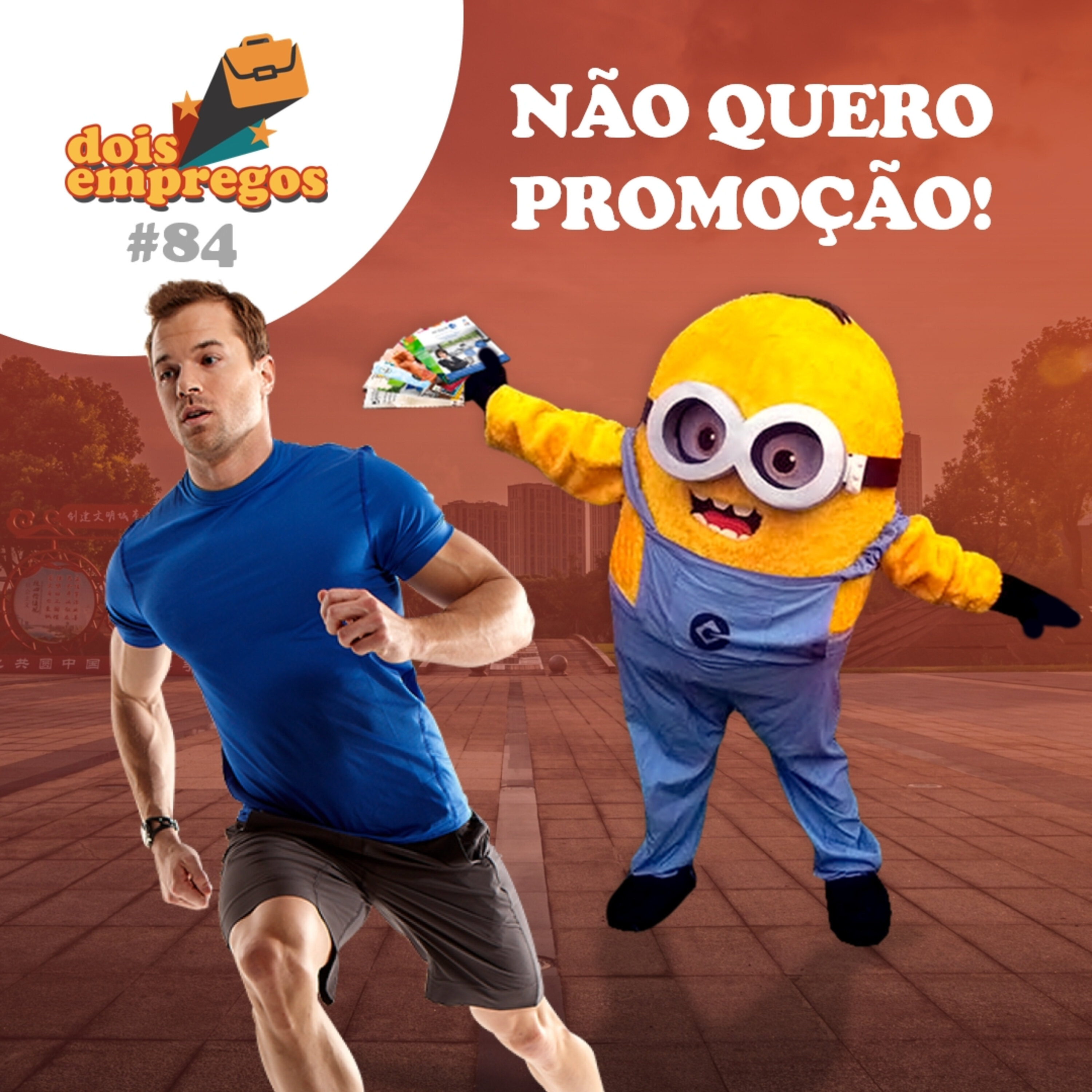 #84 - NÃO quero promoção! episode artwork