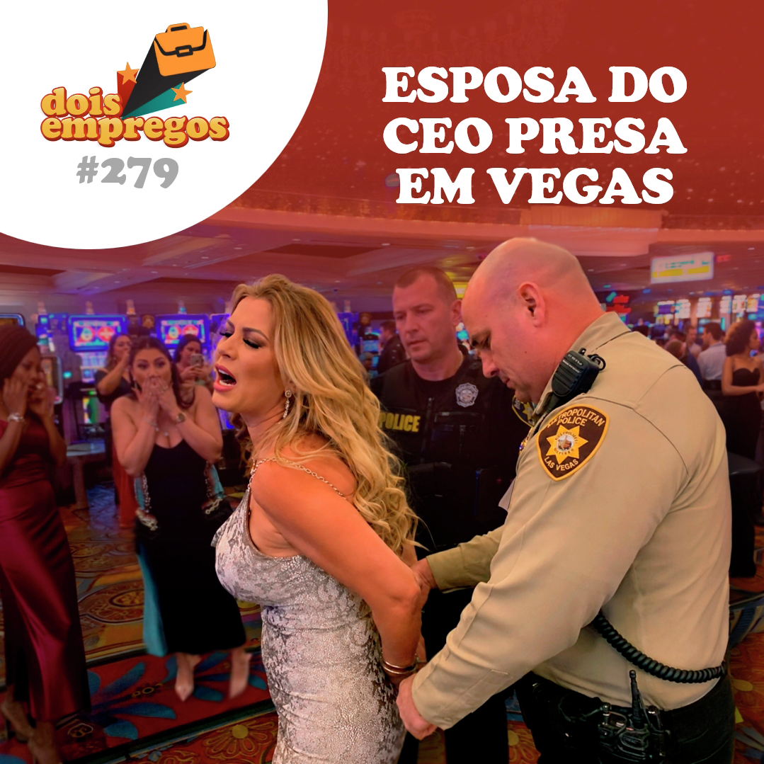 #279 - Esposa do CEO PRESA em Vegas episode artwork