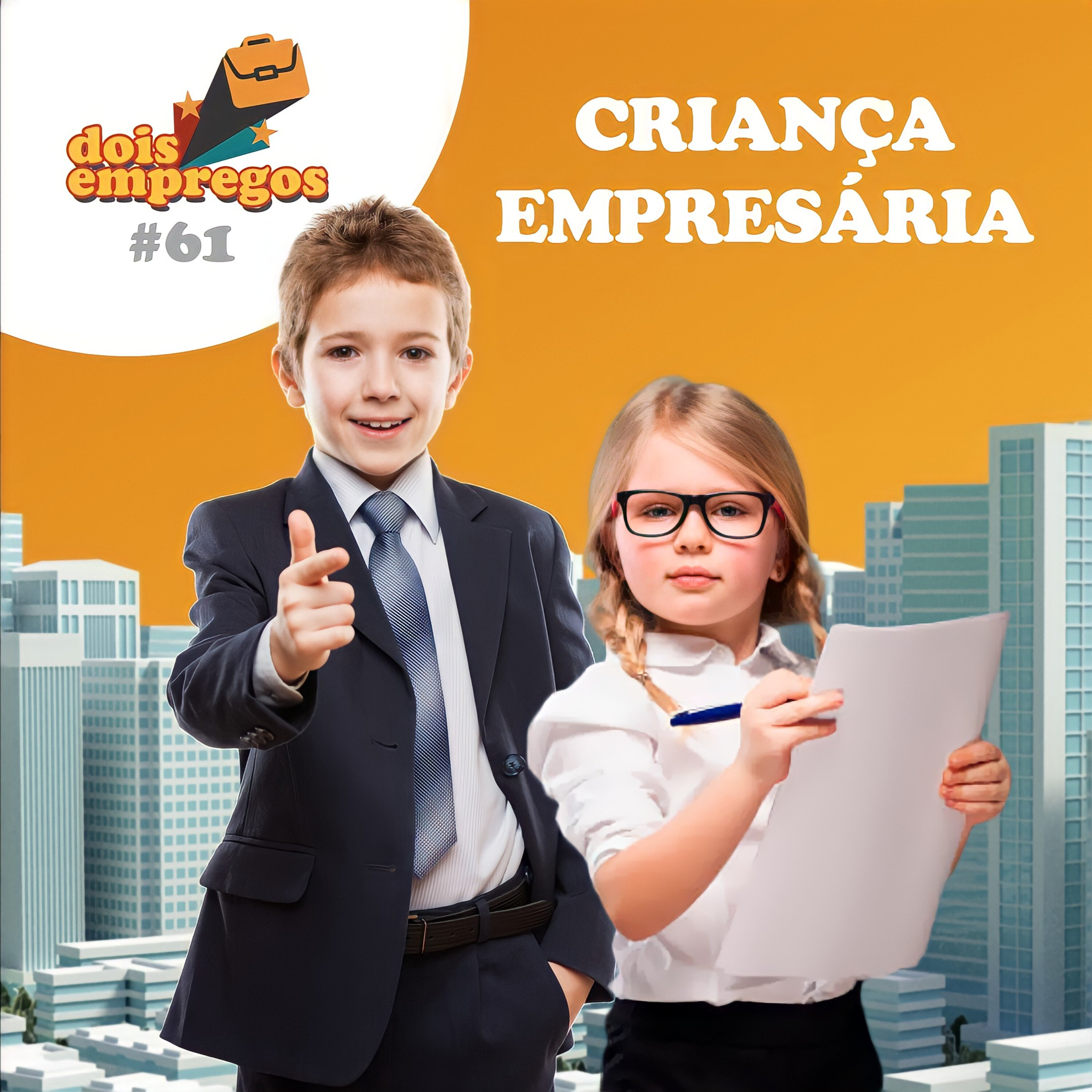 #61 - Criança Empresária episode artwork