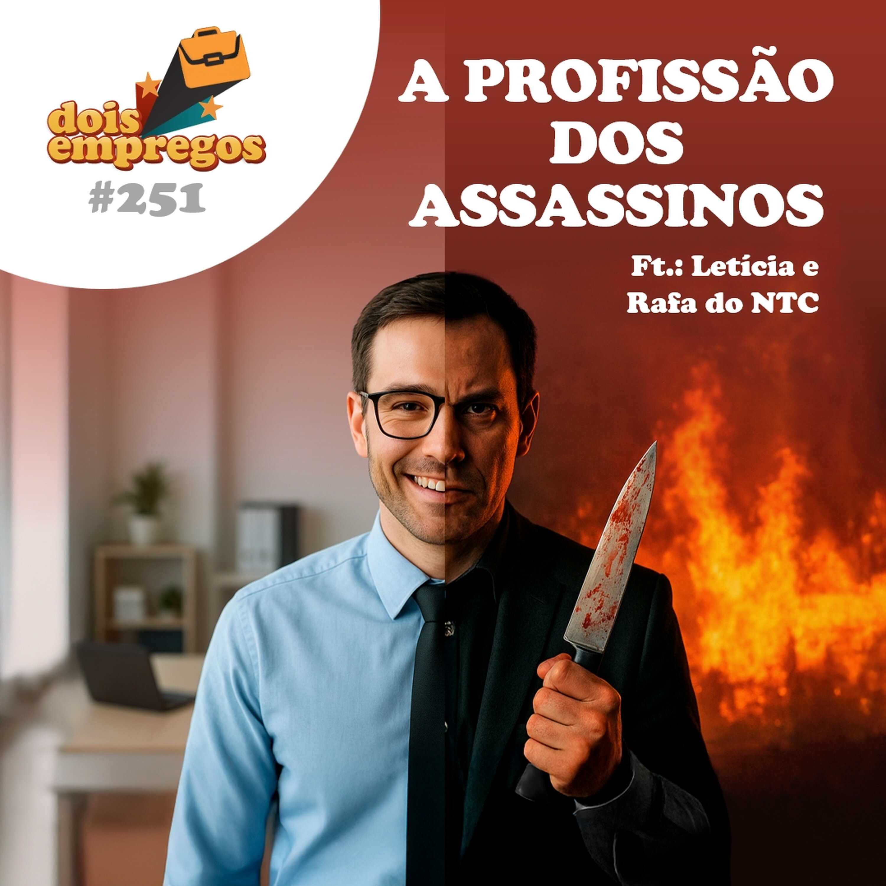 #251 - A Profissão dos ASSASSINOS! (Com Rafa Longhini e Letícia Godoy)