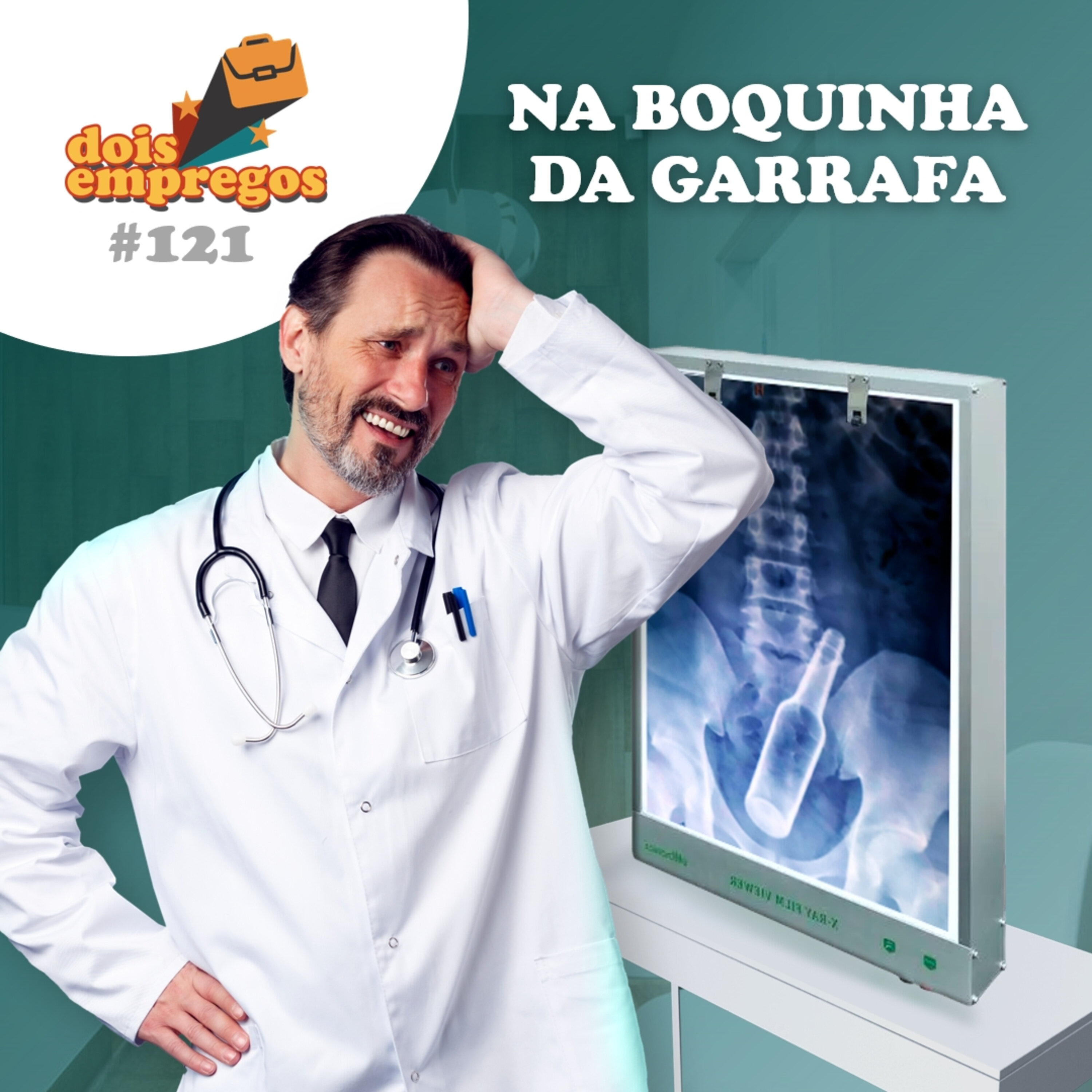 #121 - NA BOQUINHA DA GARRAFA episode artwork