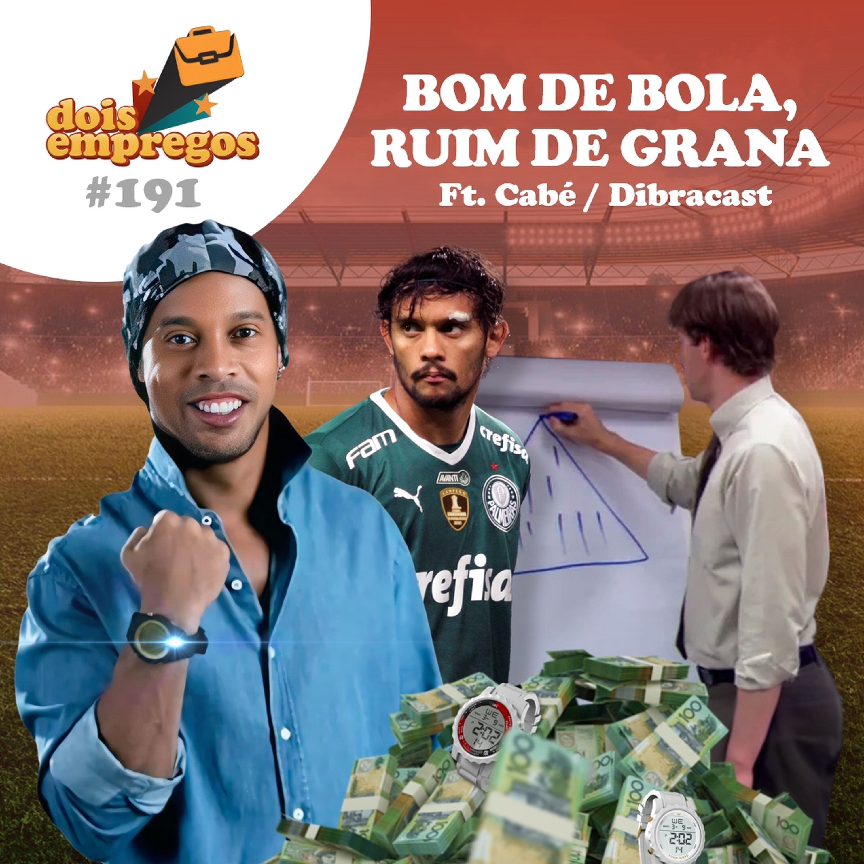 #191 - Bom de BOLA, ruim de GRANA! episode artwork
