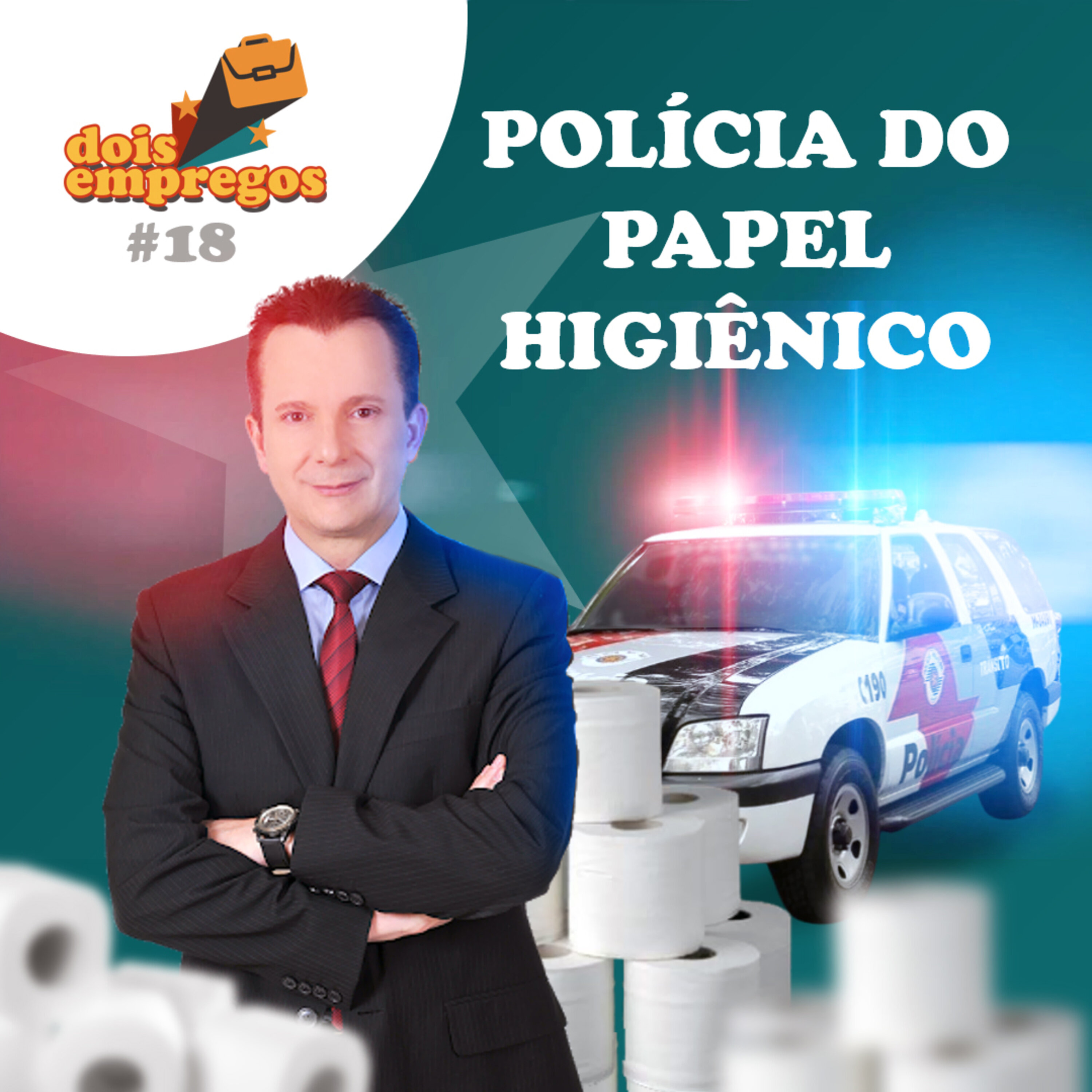 #18 - Patrulha do Consumidor: a Polícia do Papel Higiênico episode artwork
