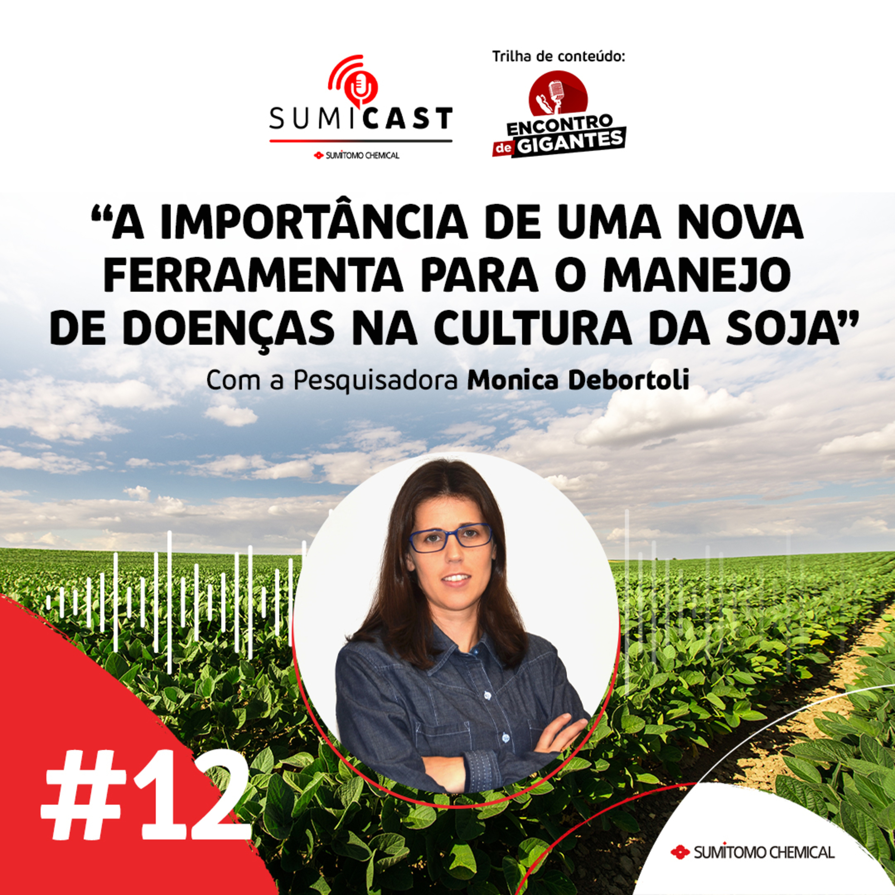 #12 - A importância de uma nova ferramenta no manejo de doenças da soja episode artwork