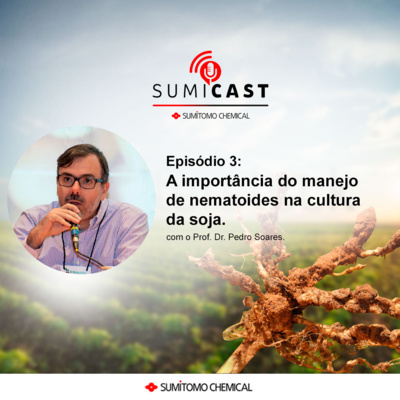 #03 - A importância do manejo de nematoides na cultura da soja episode artwork