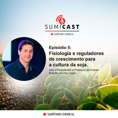 #05 - Fisiologia e reguladores de crescimento para a cultura da soja. episode artwork