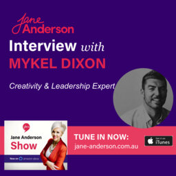 Episode 23 - Interview with Creativity & Leadership Expert Mykel Dixon