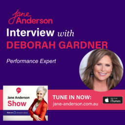 Episode 32 - Interview with Performance Expert Deborah Gardner