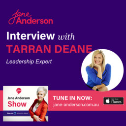 Episode 38 - Interview with Leadership Expert Tarran Deane
