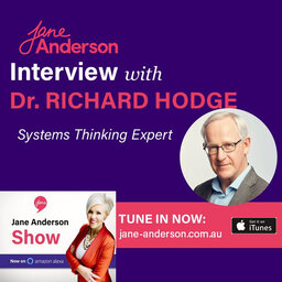 Episode 37 - Interview with Systems Thinking Expert Dr. Richard Hodge