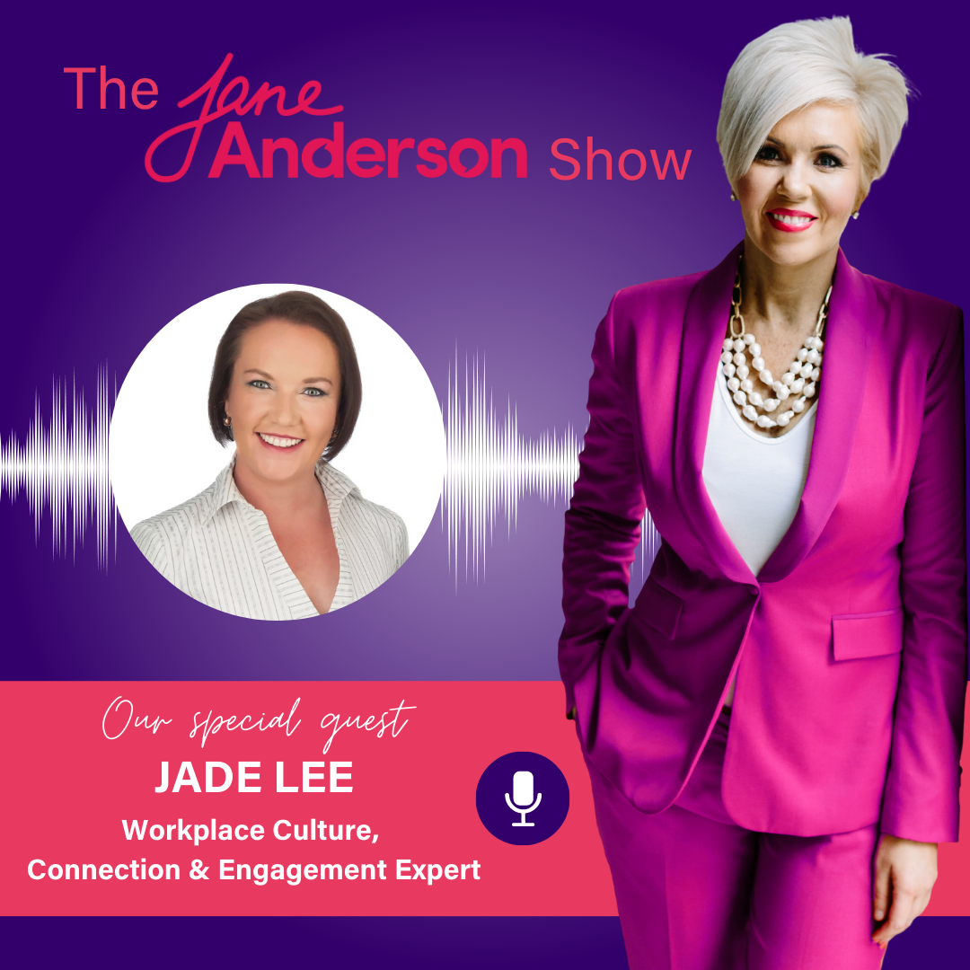 Episode 70 - Workplace Culture, Connection and Engagement Expert Jade Lee