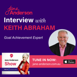 Episode 35 - Interview with Goal Achievement Expert Keith Abraham