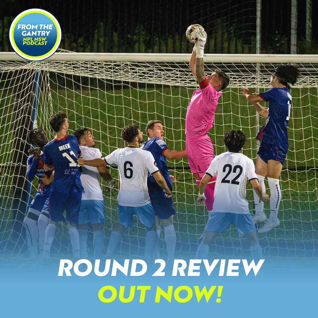From the Gantry - NPL NSW Men's Round 2 Review episode artwork