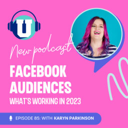 Facebook Audiences: What’s working in 2023