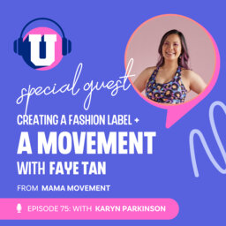 Creating a fashion label and a movement with Faye Tan of Mama Movement