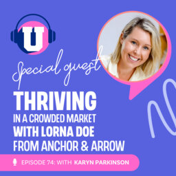 How to Thrive in a Crowded Market With Lorna DOE