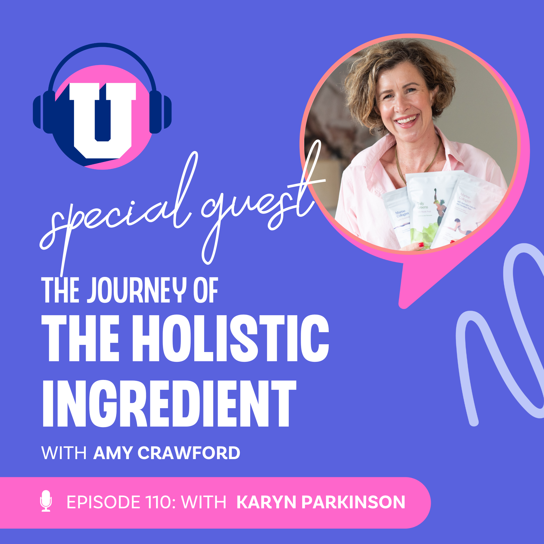 The journey of the Holistic Ingredient with Amy Crawford