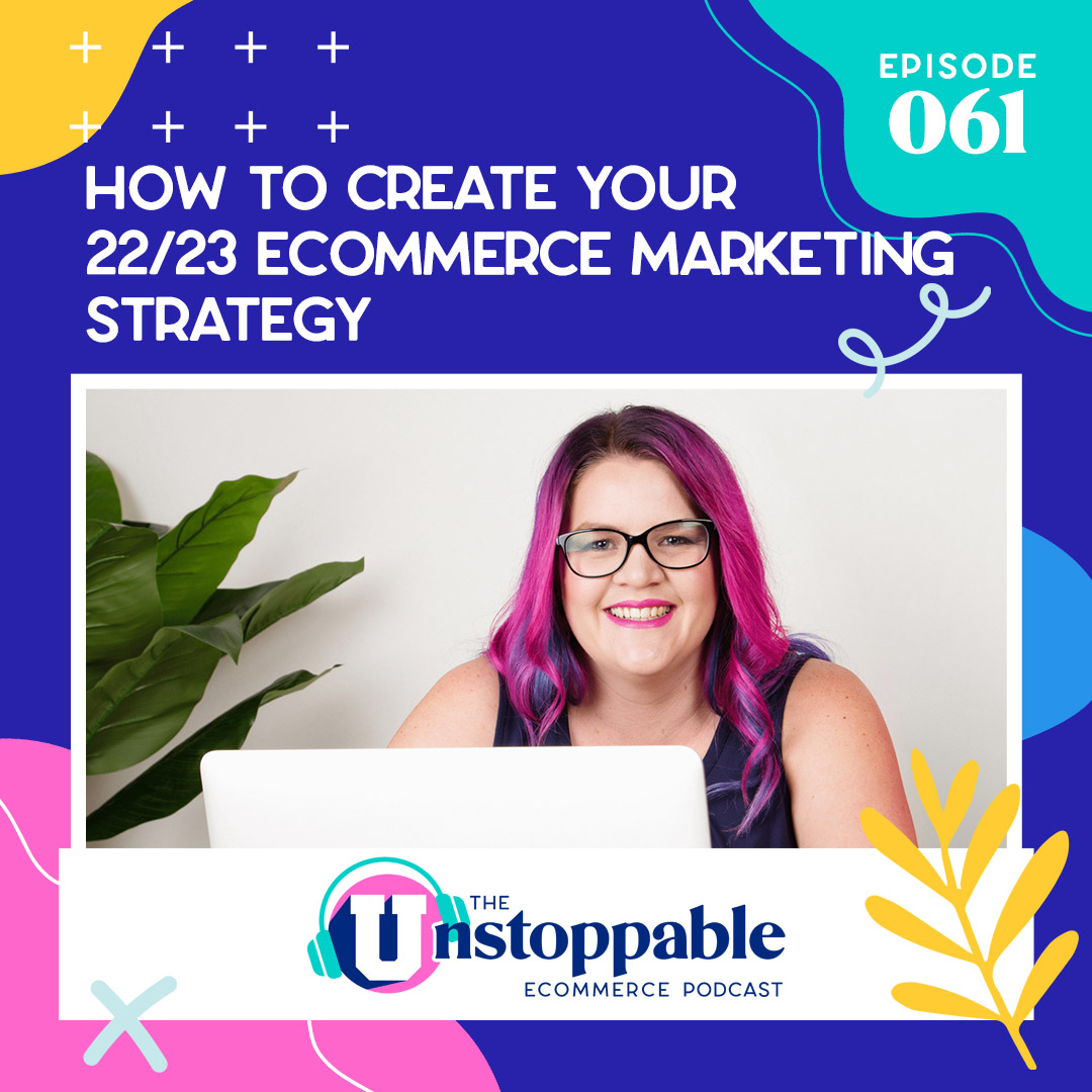 How to create your 22/23 eCommerce Marketing Strategy