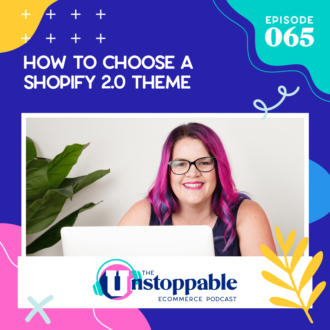 How to Choose a Shopify 2.0 Theme