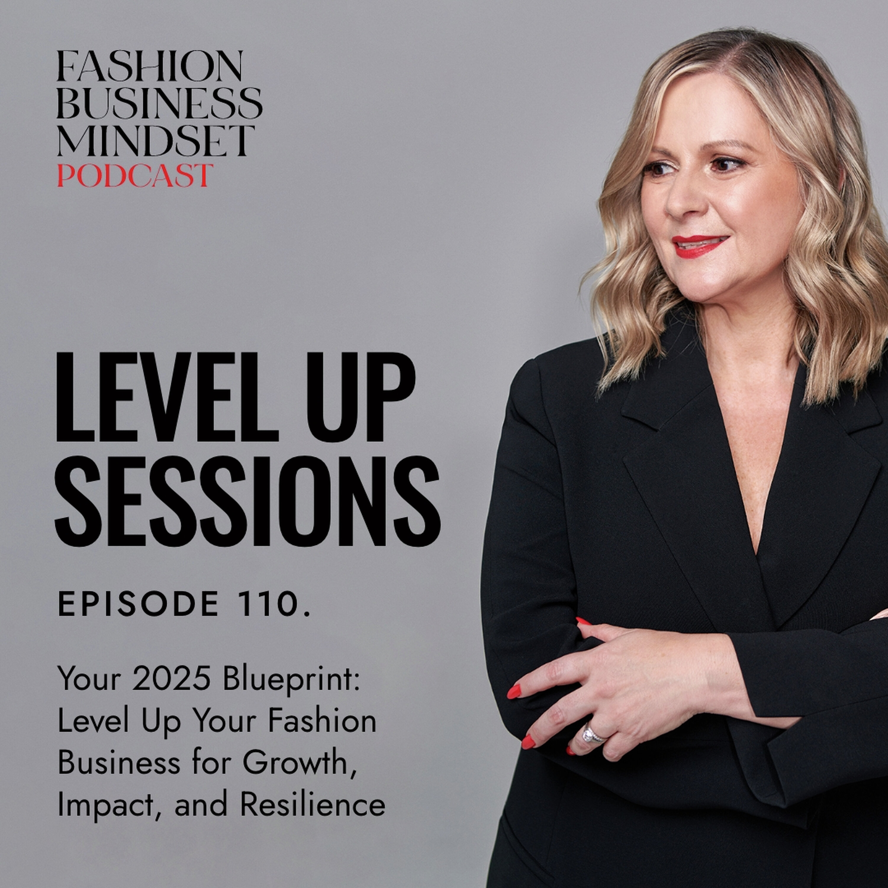 Your 2025 Blueprint: Level Up Your Fashion Business for Growth, Impact, and Resilience episode artwork