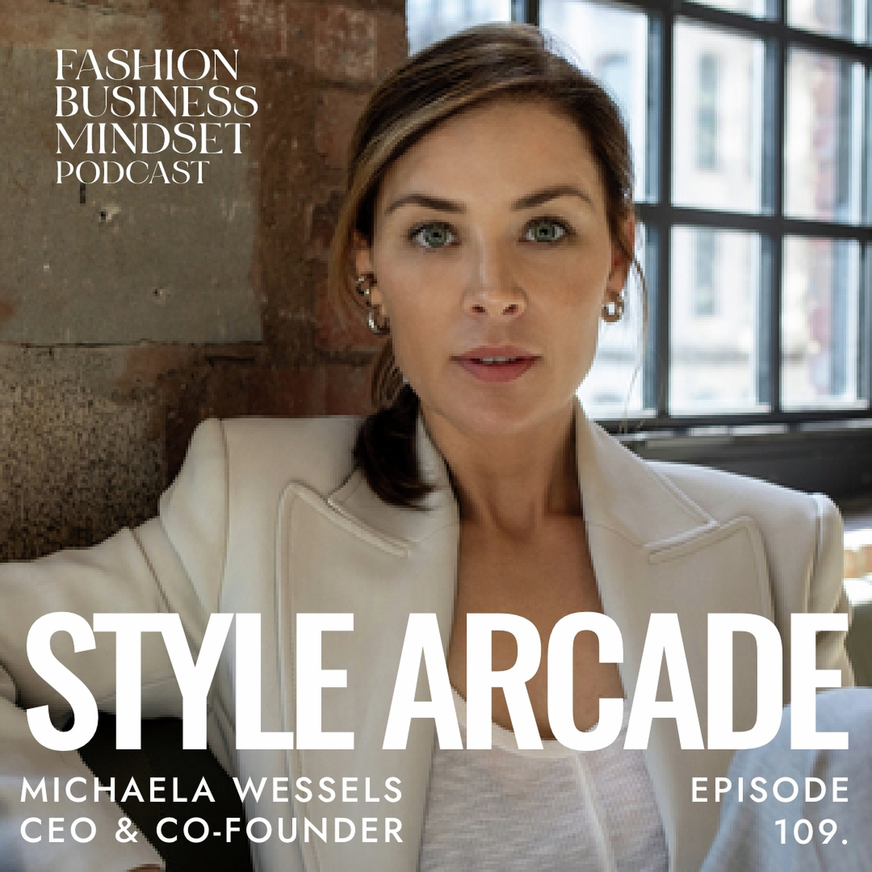 Michaela Wessels, CEO of Style Arcade | Unlocking 44% Growth for Fashion Brands & Retailers episode artwork