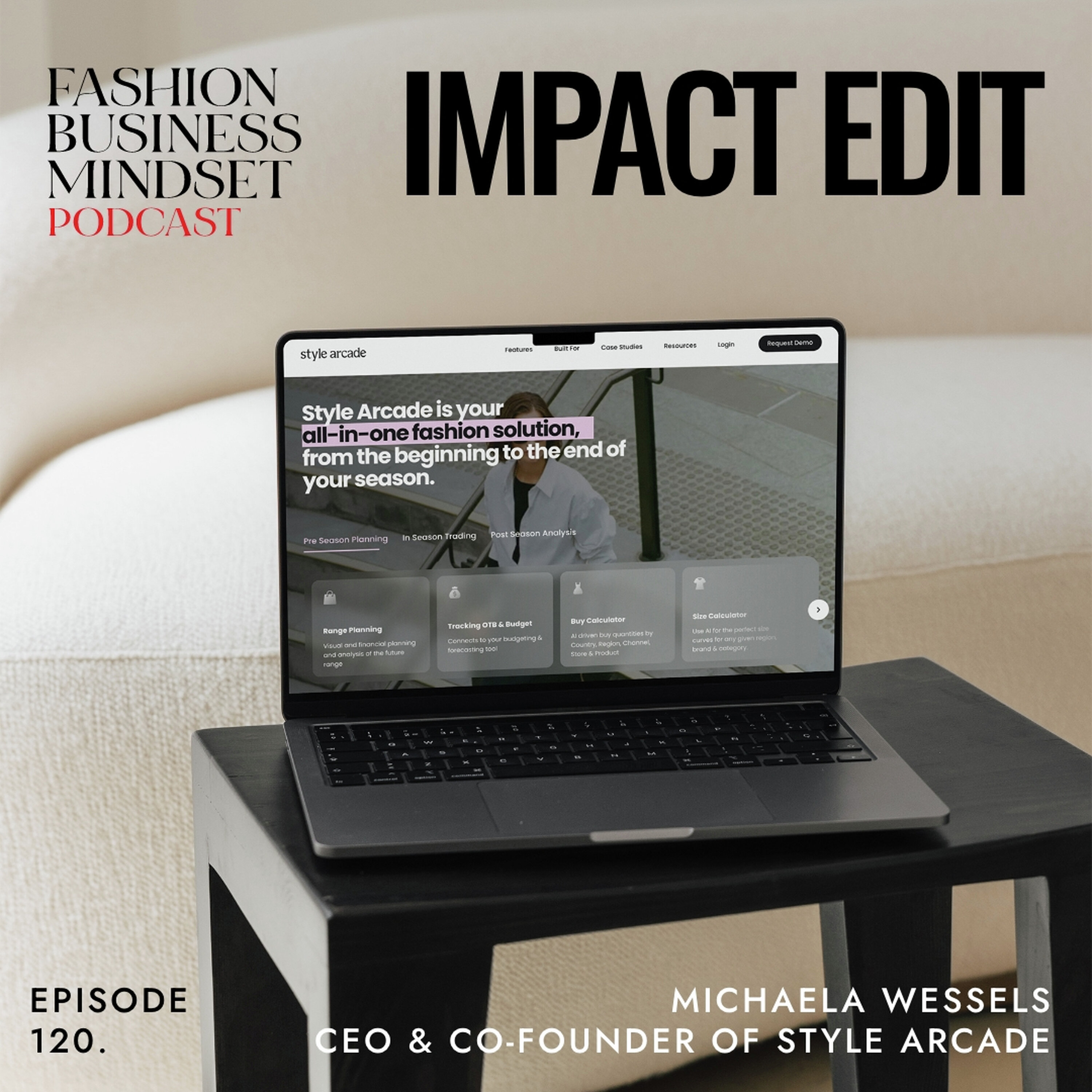Impact Edit | Mastering the art of buying and planning with Style Arcade episode artwork