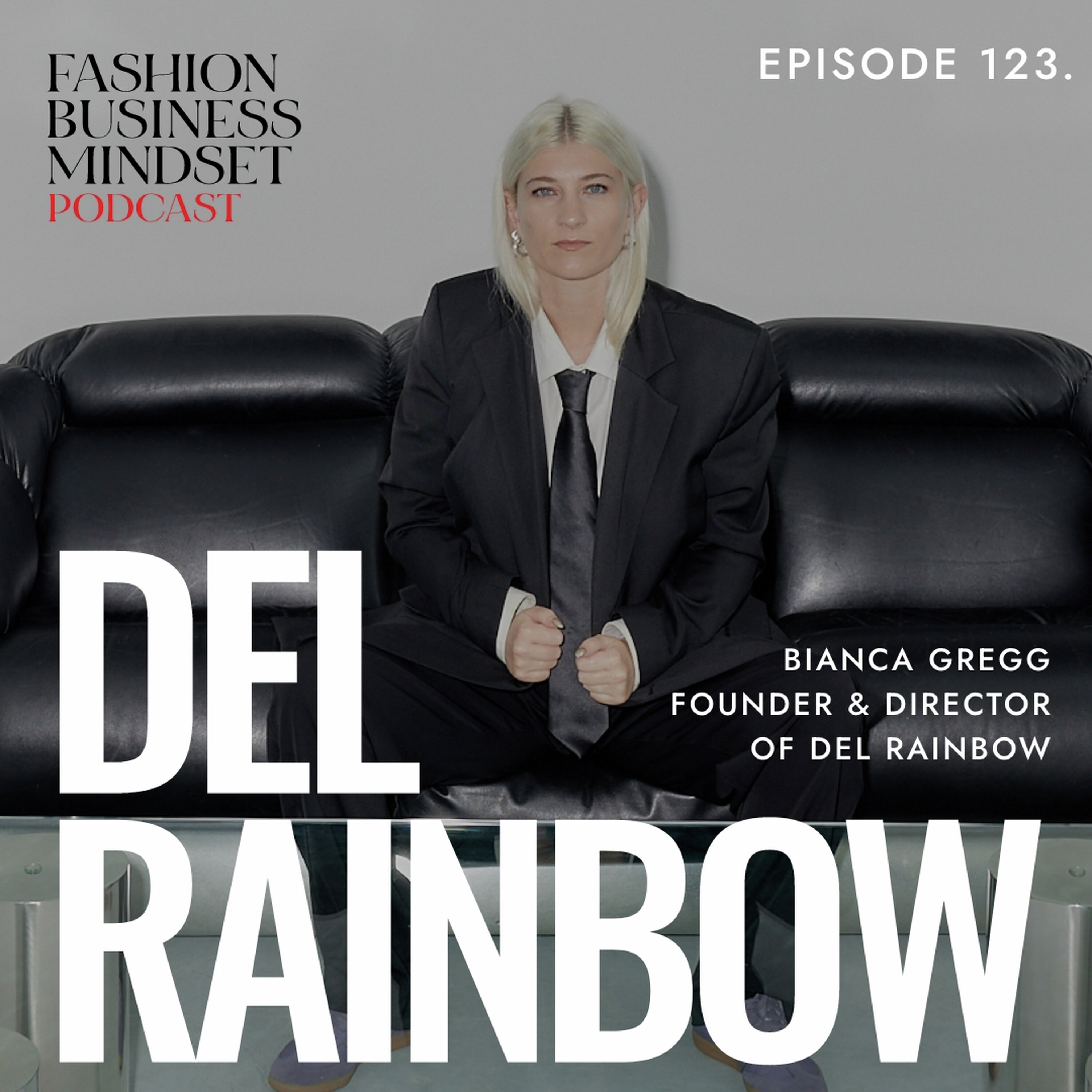 Del Rainbow’s Bianca Gregg | How Australian Brands Can Succeed in Global Wholesale episode artwork