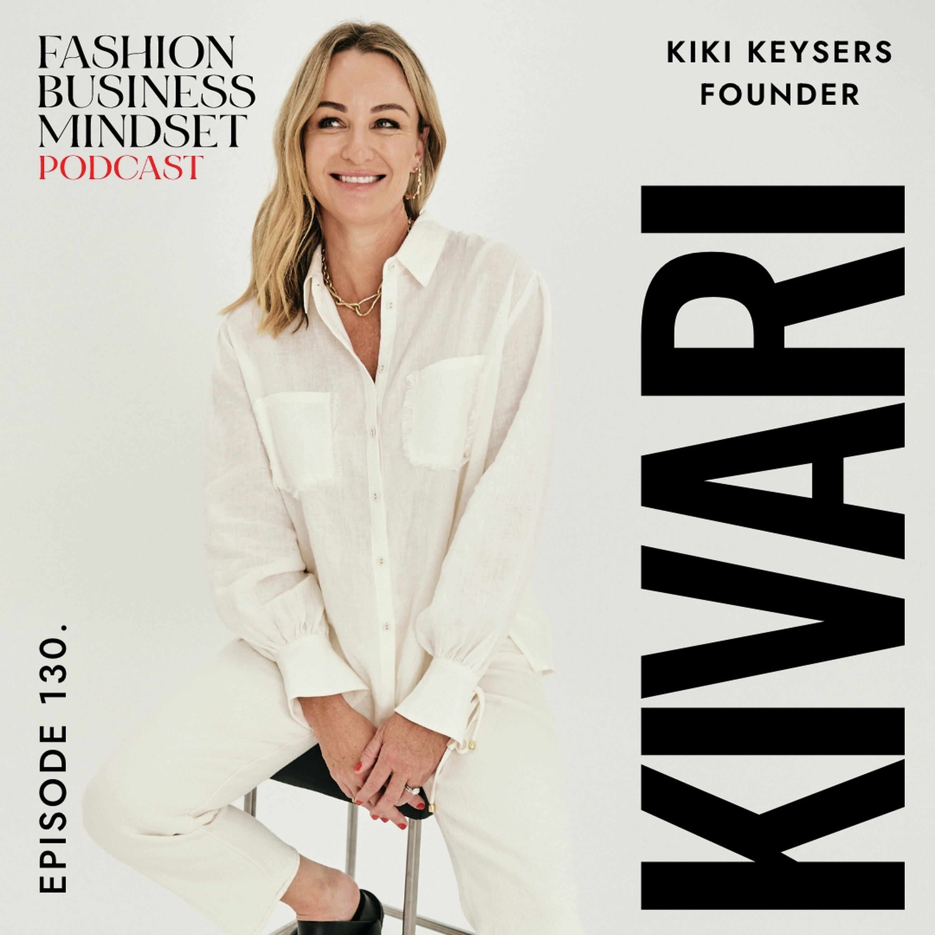 Building Kivari: From a Market Stall to a Multi-Channel Brand | Kiki Keysers episode artwork