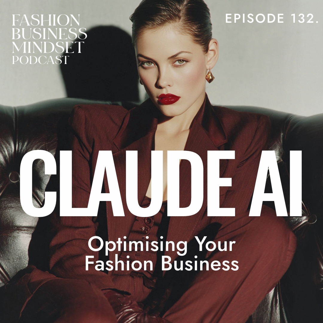 Claude AI: Optimising Your Fashion Business